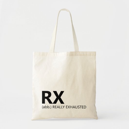 Funny RX Really Exhausted Tote Gift for Lab Techs トートバッグ (正面)