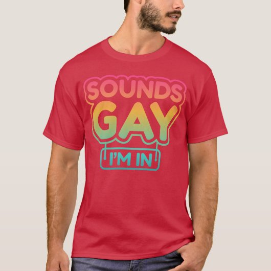 Funny s ironic Gay Quote LGBTQ Tシャツ (正面)