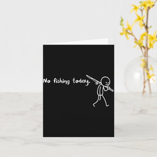 Funny Sad Stickman No Fishing Today Fishing Lovers カード (黄色い花)
