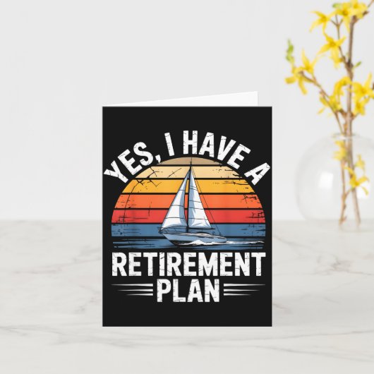 Funny Sailing Retirement Plan Boat Lover Gift  カード (黄色い花)