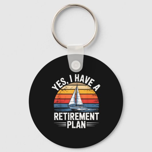 Funny Sailing Retirement Plan Boat Lover Gift  キーホルダー (正面)