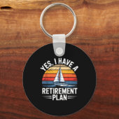 Funny Sailing Retirement Plan Boat Lover Gift  キーホルダー (正面)