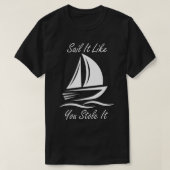 Funny Sailing Slogans Tシャツ (デザイン正面)