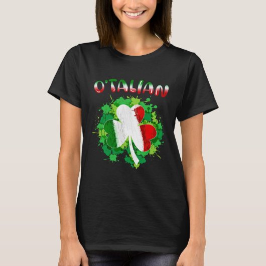 Funny Saint Patricks Day Irish Italian O'talian Sh Tシャツ (正面)