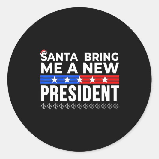 Funny Santa Bring Me A New President Liberal Democ ラウンドシール (正面)