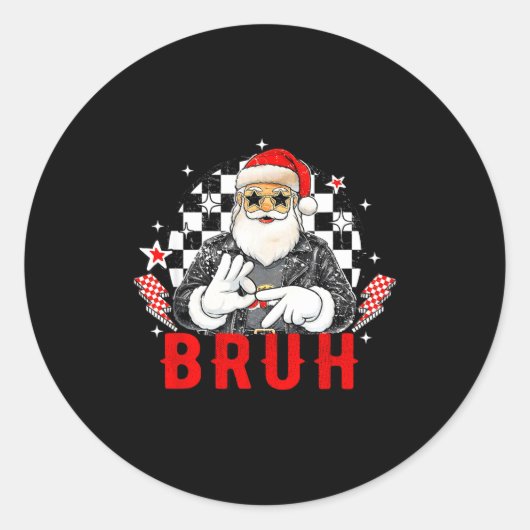 Funny Santa, Bruh Christmas Funny Meme Gift Tee  ラウンドシール (正面)