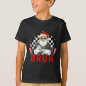 Funny Santa, Bruh Christmas Funny Meme Gift Tee  Tシャツ (正面)