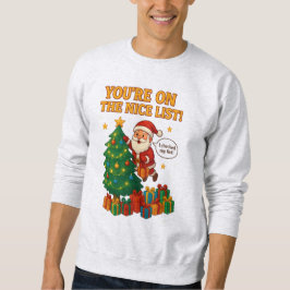 Funny Santa Christmas Sweatshirt – Nice List Gift スウェットシャツ