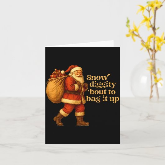 Funny Santa Claus Snow Diggity Bout To Bag It Up  カード (黄色い花)