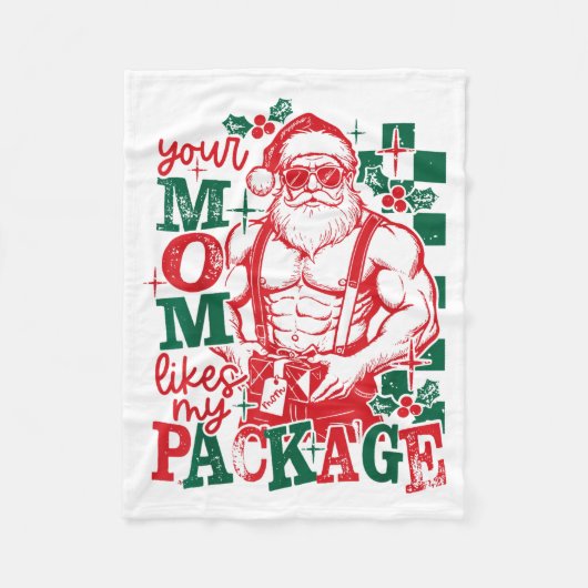Funny Santa Claus Your Mom Like My Package Christm フリースブランケット (正面)