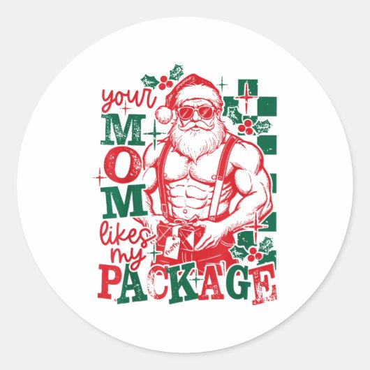 Funny Santa Claus Your Mom Like My Package Christm ラウンドシール (正面)