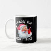 Funny Santa I Know You Didn't Floss Dentist Dental コーヒーマグカップ (左)