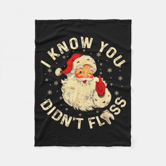 Funny Santa I Know You Didn't Floss Dentist Dental フリースブランケット (正面)