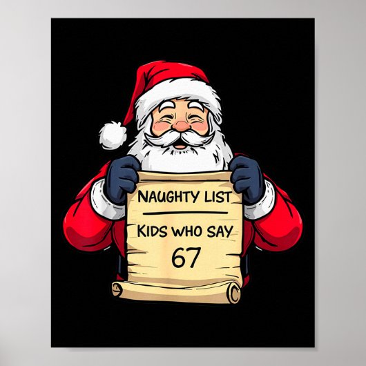 Funny Santa Naughty List Kids Who Say 67 Christmas ポスター (正面)