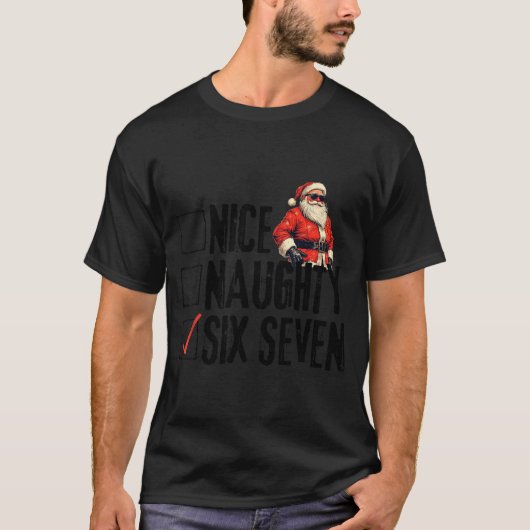 Funny Santa Nice Naughty Six Seven Meme 67 Christm Tシャツ (正面)