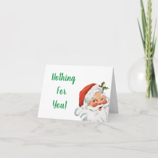 Funny Santa Nothing For You Christmas Card シーズンカード