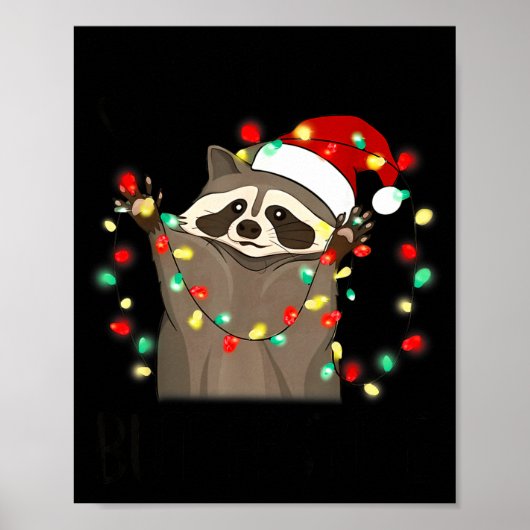 Funny Santa Racoon Overstimulated But Festive Xmas ポスター (正面)