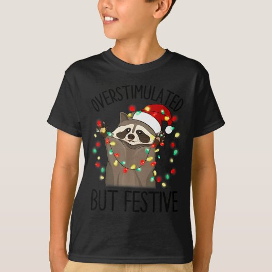 Funny Santa Racoon Overstimulated But Festive Xmas Tシャツ (正面)