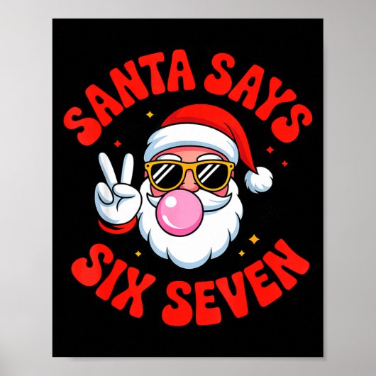 Funny Santa Says 6 7 Six Seven Christmas Meme Holi ポスター (正面)
