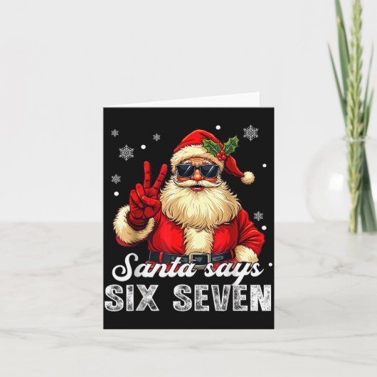 Funny Santa Says Six Seven Christmas 67 Meme Xmas  カード (正面)