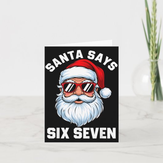 Funny Santa Says Six Seven Christmas 67 Meme Xmas  カード (正面)