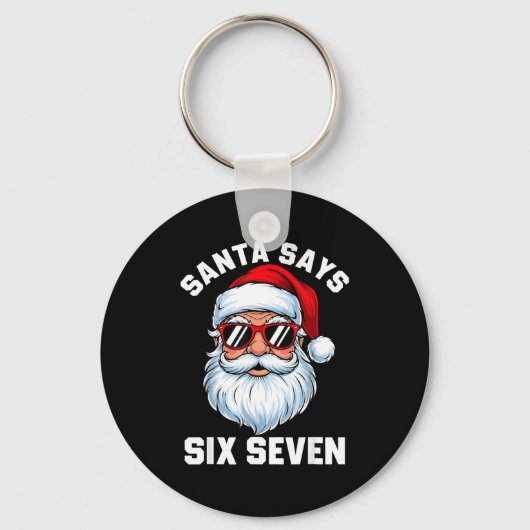 Funny Santa Says Six Seven Christmas 67 Meme Xmas  キーホルダー (正面)