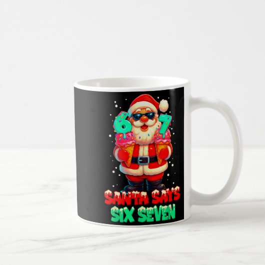 Funny Santa Says Six Seven Christmas 67 Meme Xmas  コーヒーマグカップ (右)