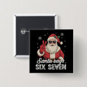 Funny Santa Says Six Seven Christmas 67 Meme Xmas 缶バッジ (正面&裏面)