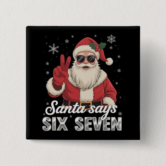 Funny Santa Says Six Seven Christmas 67 Meme Xmas 缶バッジ (正面)