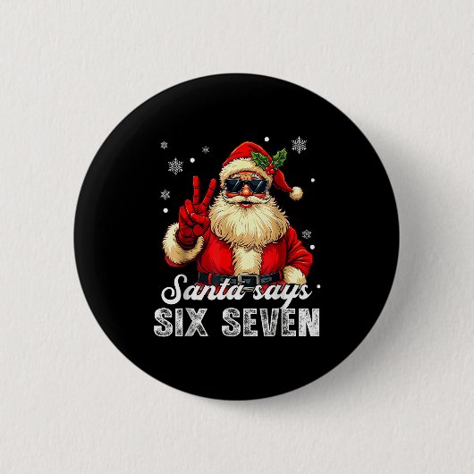 Funny Santa Says Six Seven Christmas 67 Meme Xmas  缶バッジ (正面)
