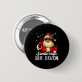 Funny Santa Says Six Seven Christmas 67 Meme Xmas  缶バッジ (正面&裏面)