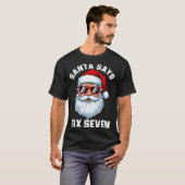 Funny Santa Says Six Seven Christmas 67 Meme Xmas  Tシャツ (正面フル)