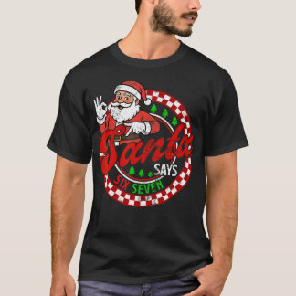 Funny Santa Says Six Seven Christmas 67 Meme Xmas  Tシャツ