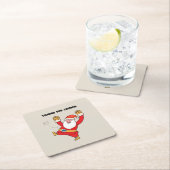 Funny santa thanks for coming スクエアペーパーコースター (インサイチュ)