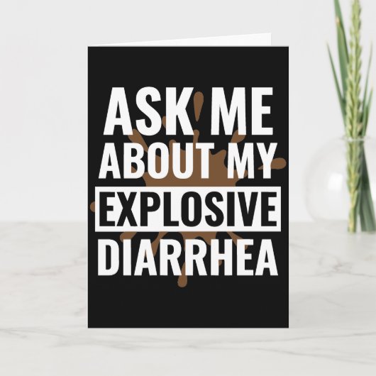 Funny Sarcastic Ask Me About My Explosive Diarrhea カード (正面)