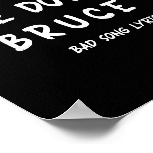 Funny Sarcastic Bad Song Lyrics Don't Bring Me Dow ポスター (角)