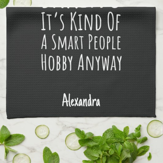 Funny Sarcastic Baking Lover Gifts Baker Custom キッチンタオル (折り畳み)