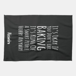 Funny Sarcastic Baking Lover Gifts Baker Custom キッチンタオル