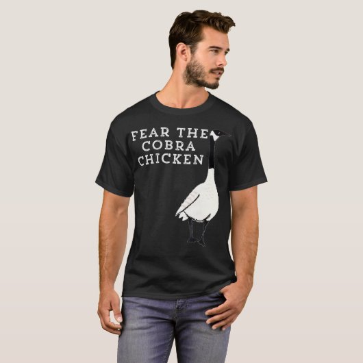 Funny Sarcastic Bird Fear The Cobra Chicken Tシャツ (正面フル)