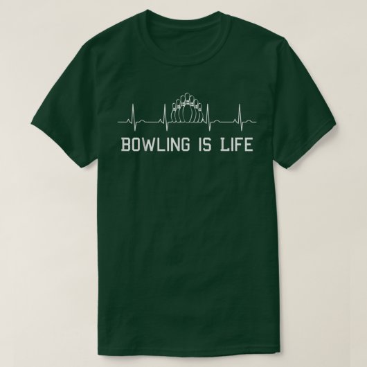Funny Sarcastic Bowling Is Life Ekg Sports Gift T- Tシャツ (デザイン正面)