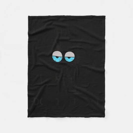 Funny Sarcastic Cat Meme I'm Here I'm Awake Don't  フリースブランケット (正面)