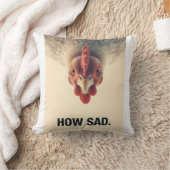 Funny Sarcastic Chicken How Sad Upside Down Meme A クッション (ブランケット)