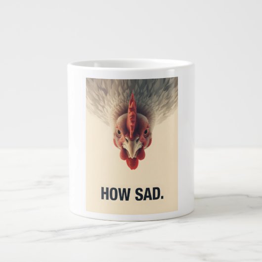 Funny Sarcastic Chicken How Sad Upside Down Meme A ジャンボコーヒーマグカップ (正面)