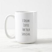 Funny Sarcastic Coffee Quote Mug コーヒーマグカップ (左)