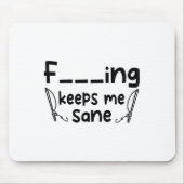 Funny Sarcastic Fishing Keeps Me Sane 1  マウスパッド (正面)
