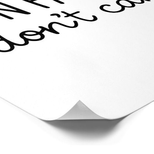 Funny Sarcastic Fun Fact I Don't Care Saying For W ポスター (角)