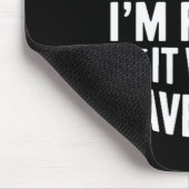 Funny sarcastic let's assume right will save time マウスパッド (コーナー)