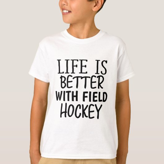 Funny Sarcastic Life Is Better With Field Hockey M Tシャツ (正面)