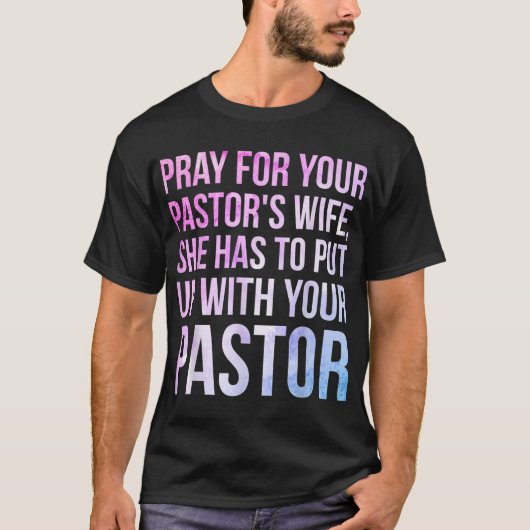 Funny Sarcastic Loving Pastors Wife Gag Gift Idea Tシャツ (正面)