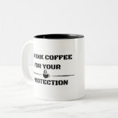Funny Sarcastic Mug - I Drink Coffee ツートーンマグカップ (正面左)